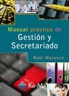 MANUAL PRACTICO DE GESTION Y SECRETARIADO | 9788499641324 | MORUECO GOMEZ,RAUL