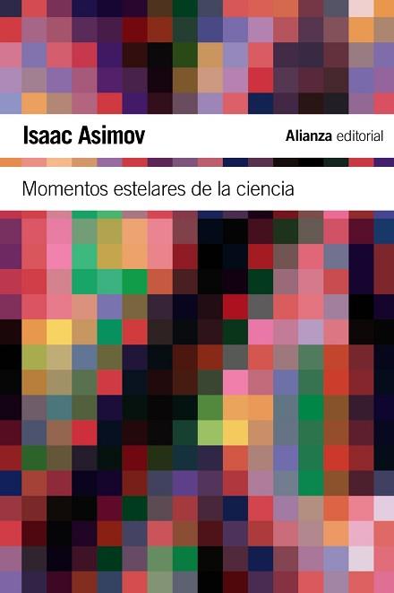 MOMENTOS ESTELARES DE LA CIENCIA | 9788420674254 | ASIMOV,ISAAC