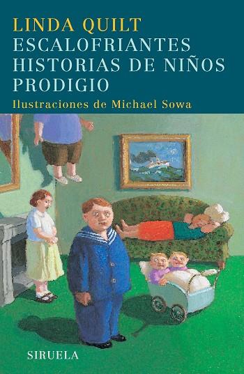 ESCALOFRIANTES HISTORIAS DE NIÑOS PRODIGIO | 9788498411348 | QUILT,LINDA