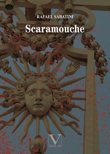 SCARAMOUCHE | 9788413371993 | SABATINI, RAFAEL