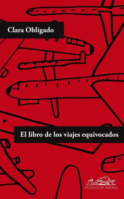 LIBRO DE LOS VIAJES EQUIVOCADOS | 9788483930526 | OBLIGADO,CLARA