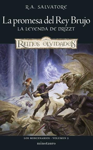 LOS MERCENARIOS Nº 02/03 LA PROMESA DEL REY BRUJO. LA LEYENDA DE DRIZZT | 9788445011300 | SALVATORE, R. A.