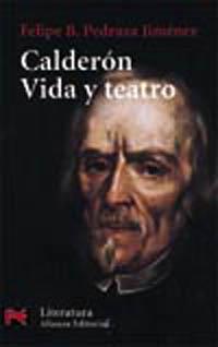 CALDERON VIDA Y TEATRO | 9788420635958 | PEDRAZA JIMENEZ,FELIPE