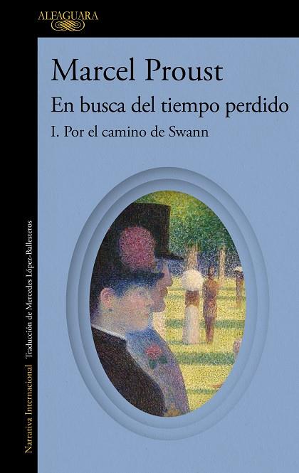 POR EL CAMINO DE SWANN. EN BUSCA DEL TIEMPO PERDIDO 1 | 9788420479224 | PROUST, MARCEL