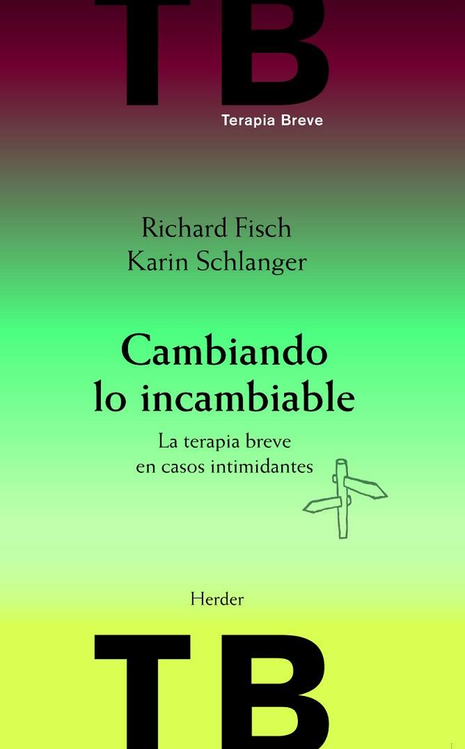 CAMBIANDO LO INCAMBIABLE | 9788425430510 | FISCH, RICHARD/SCHLANGER, KARIN