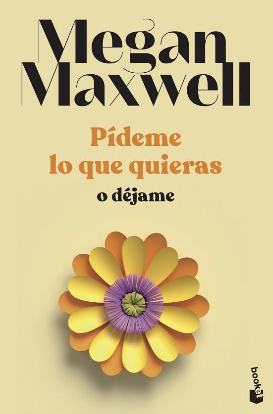 PÍDEME LO QUE QUIERAS O DÉJAME 3 | 9788408239246 | MAXWELL, MEGAN