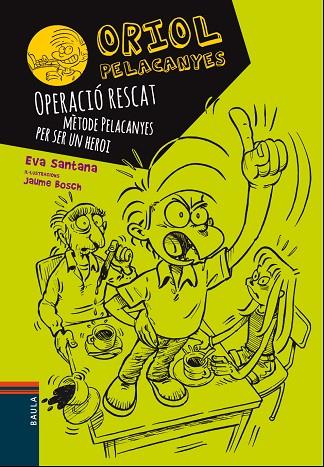 OPERACIO RESCAT. METODE PELACANYES PER SER UN HEROI | 9788447928927 | SANTANA,EVA