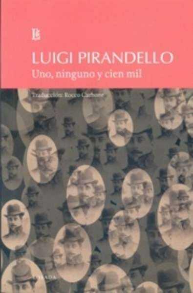 UNO, NINGUNO Y CIEN MIL | 9789500372282 | PIRANDELLO, LUIGI