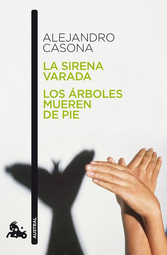 SIRENA VARADA. LOS ARBOLES MUEREN DE PIE | 9788467034028 | CASONA,ALEJANDRO