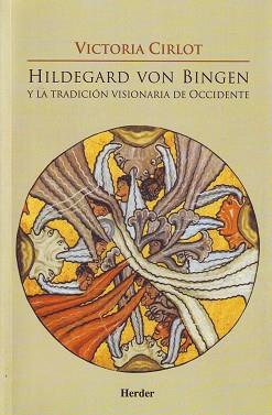 HILDEGARD VON BINGEN Y LA TRADICION VISIONARIA DE OCCIDENTE | 9788425424113 | CIRLOT,VICTORIA