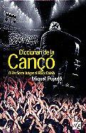 DICCIONARI DE LA CANÇO. D,ELS SETZE JUTJES AL ROCK CATALA | 9788441204676 | PUJADO,MIQUEL