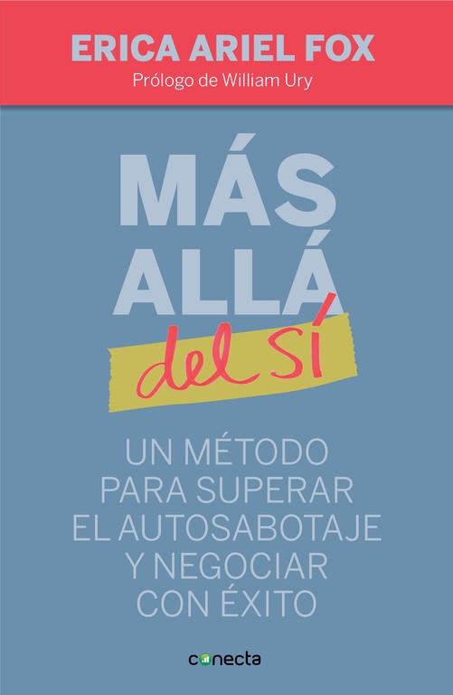 MAS ALLA DEL SI. UN METODO PARA SUPERAR EL AUTOSABOTAJE Y NEGOCIAR CON EXITO | 9788415431275 | FOX,ERICA ARIEL