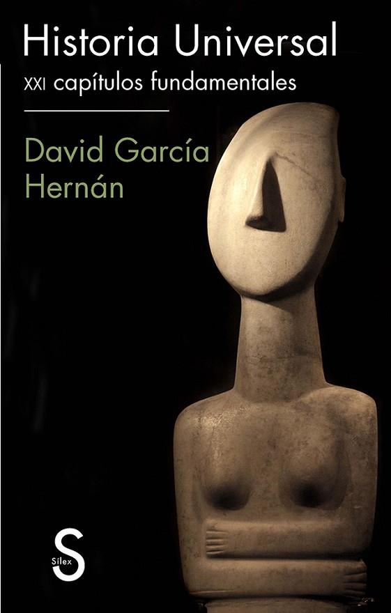 HISTORIA UNIVERSAL. XXI CAPÍTULOS FUNDAMENTALES | 9788477378440 | GARCÍA HERNÁN, DAVID