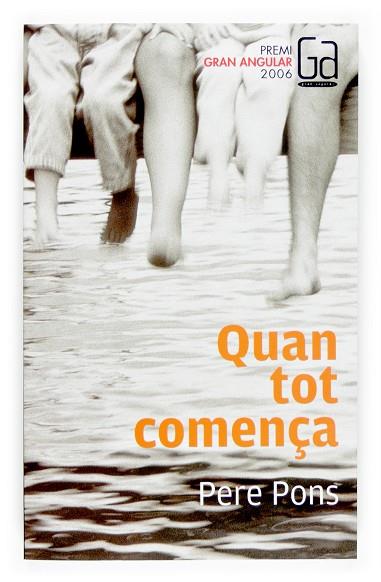 QUAN TOT COMENÇA (PREMI GRAN ANGULAR 2006) | 9788466117227 | PONS,PERE