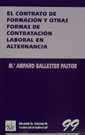 CONTRATO DE FORMACION Y OTRAS FORMAS DE CONTRATACION LABORAL EN ALTERNANCIA | 9788484420682 | BALLESTER PASTOR,MªAMPARO