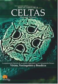 BREVE HISTORIA DE LOS CELTAS | 9788497632416 | VELASCO,MANUEL