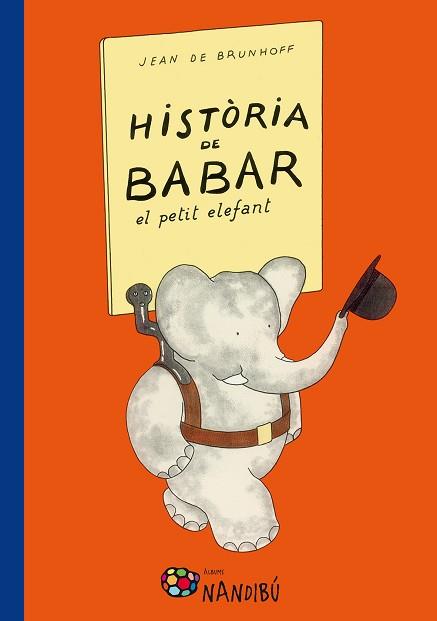HISTORIA DE BABAR EL PETIT ELEFANT | 9788499756318 | BRUNHOFF,JEAN DE