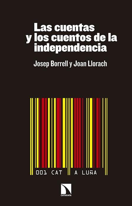 CUENTAS Y LOS CUENTOS DE LA INDEPENDENCIA | 9788490970577 | BORRELL,JOSEP. LLORACH,JOAN