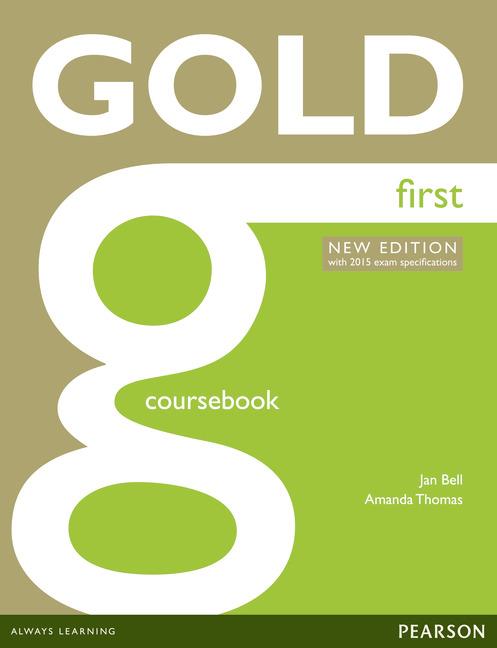 GOLD FIRST COURSEBOOK (NEW EDITION WITH 2015 EXAM SPECIFICATIONS) | 9781447907145 | BELL,JAN THOMAS,AMANDA