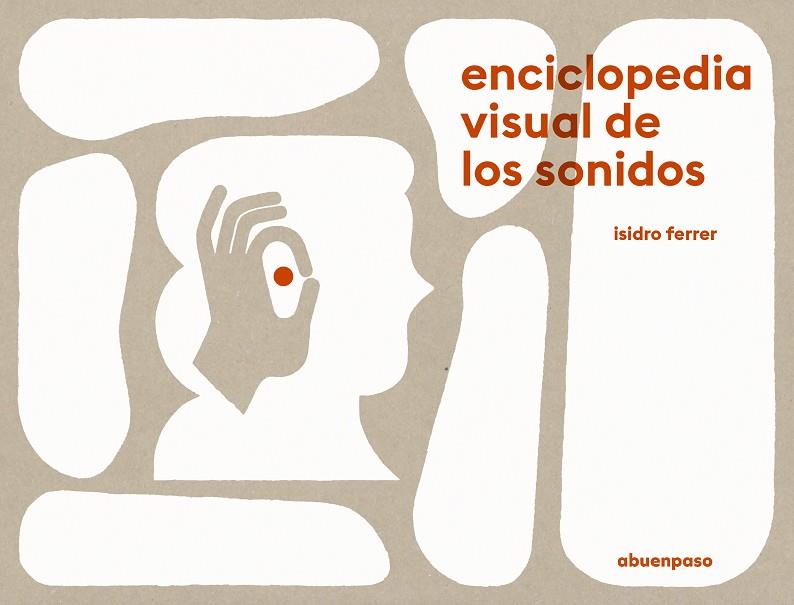 ENCICLOPEDIA VISUAL DE LOS SONIDOS | 9788417555504 | FERRER SORIA, ISIDRO