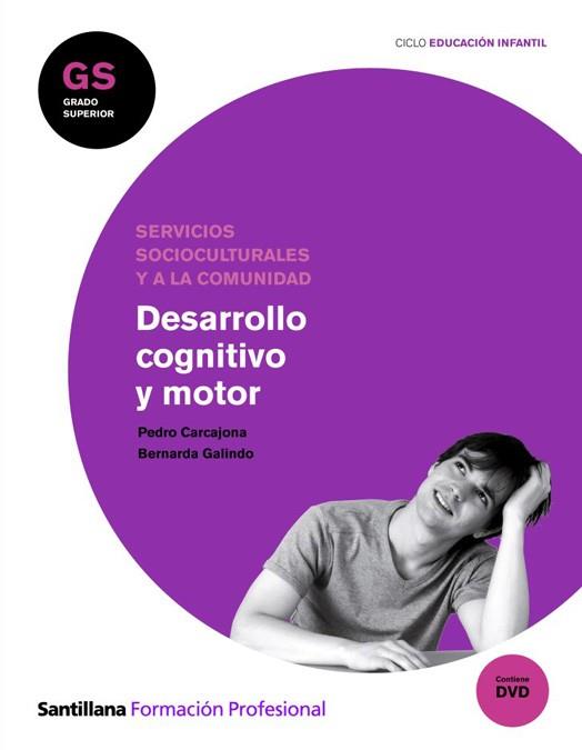 DESARROLLO COGNITIVO Y MOTOR | 9788429493016 | CARCAJONA,PEDRO GALINDO,BERNARDA