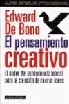 EL PENSAMIENTO CREATIVO. EL PODER DEL PENSAMIENTO LATERAL PARA LA CREACIÓN DE NUEVAS IDEAS | 9788449307133 | BONO, EDWARD DE