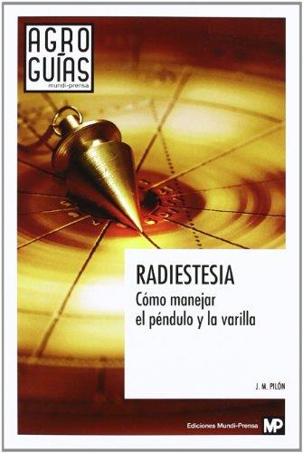 RADIESTESIA. COMO MANEJAR EL PENDULO Y LA VARILLA | 9788484765134 | PILON,JOSE MARIA