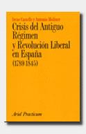 CRISIS ANTIGUO REGIMEN Y REVOLUCION LIBERAL ESPAÑA(1789-1845 | 9788434428560 | CASTELLS,IRENE