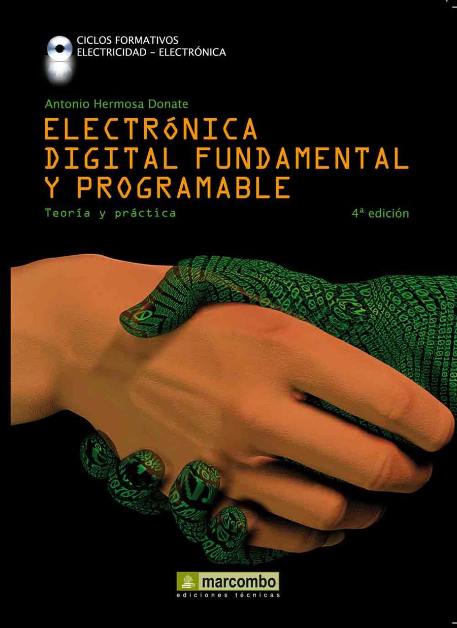 ELECTRONICA DIGITAL FUNDAMENTAL Y PROGRAMABLE. TEORIA Y PRACTICA | 9788426716644 | HERMOSA DONATE,ANTONIO