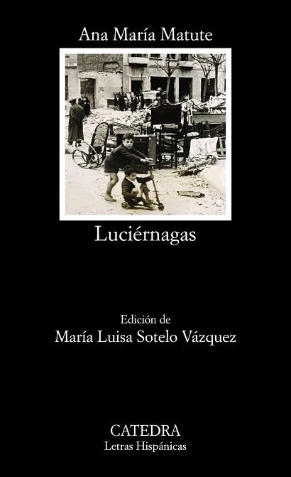 LUCIERNAGAS | 9788437633244 | MATUTE,ANA MARIA (PREMIO CERVANTES 2010)