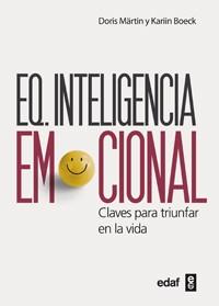 EQ. INTELIGENCIA EMOCIONAL.CLAVES PARA TRIUNFAR EN LA VIDA | 9788441431782 | MARTIN,DORIS BOECK,KARIN