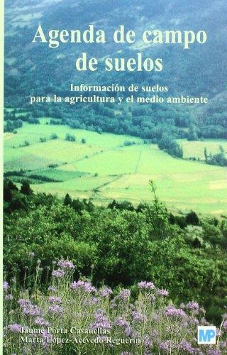 AGENDA DE CAMPO DE SUELOS. INFORMACION DE SUELOS PARA LA AGRICULTURA Y EL MEDIO AMBIENTE | 9788484762317 | PORTA CASANELLAS,JAUME LOPEZ-ACEVEDO REGUERIN,MARTA