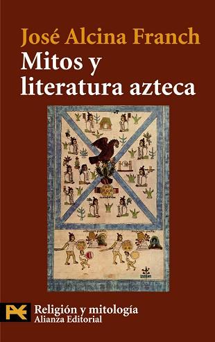 MITOS Y LITERATURA AZTECA | 9788420649399 | FRANCH,JOSE ALCINA