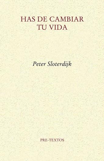 HAS DE CAMBIAR TU VIDA | 9788415297543 | SLOTERDIJK,PETER