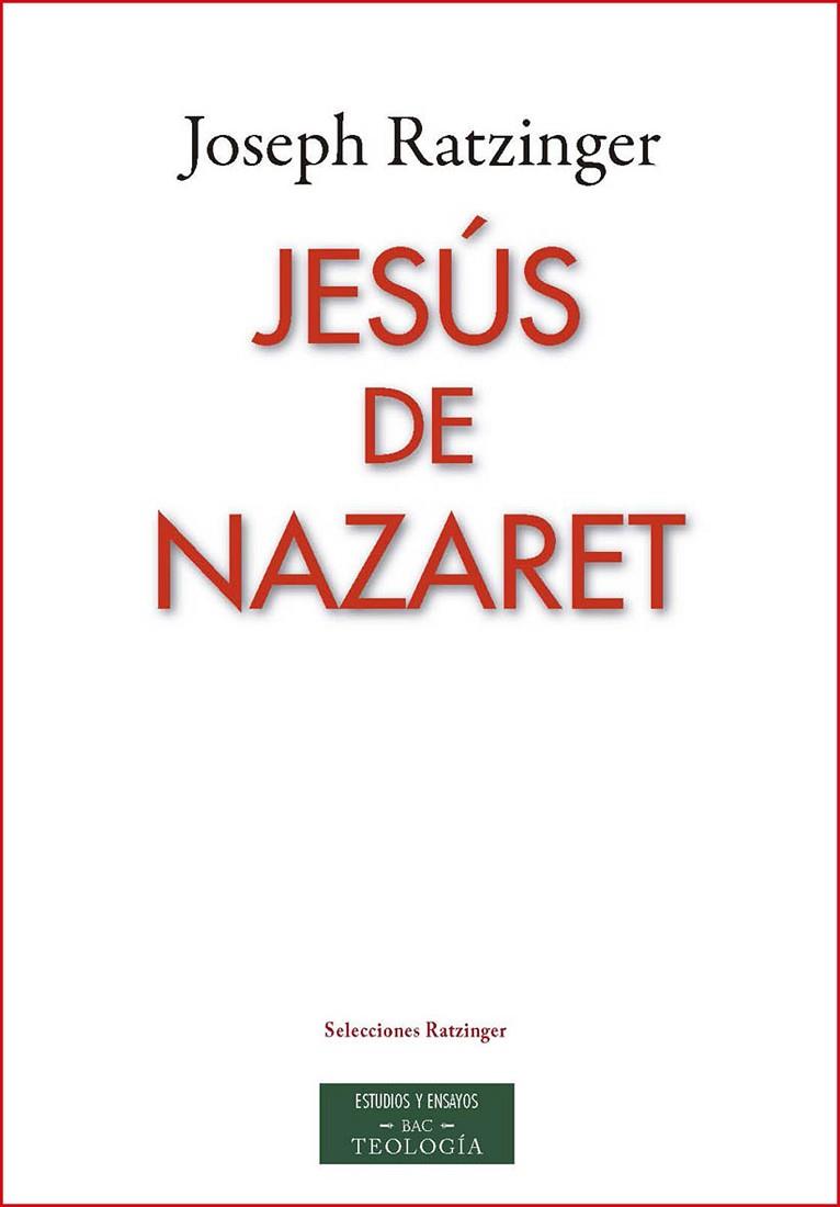 JESÚS DE NAZARET | 9788422018568 | RATZINGER, JOSEPH