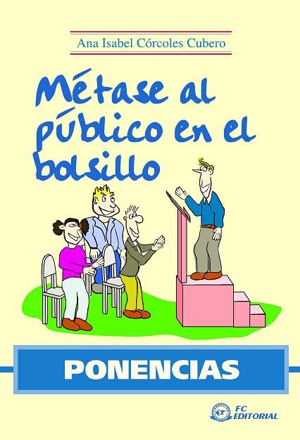 PONENCIAS. METASE AL PUBLICO EN EL BOLSILLO | 9788496743649 | CORCOLES CUBERO,ANA ISABEL