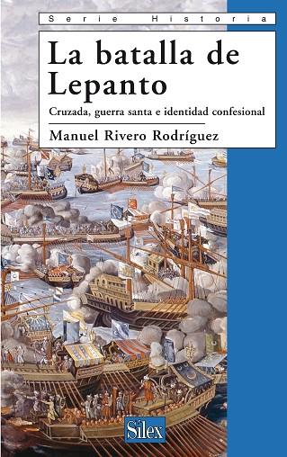 BATALLA DE LEPANTO | 9788477371953 | RIVERO RODRIGUEZ,MANUEL