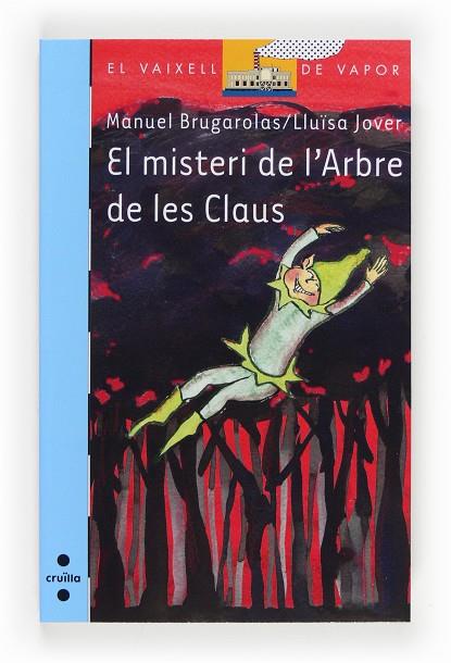 MISTERI DE L,ARBRE DE LES CLAUS | 9788466134132 | BRUGAROLAS,MANUEL JOVER,LLUISA