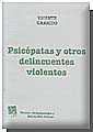 PSICOPATAS Y OTROS DELINCUENTES VIOLENTOS | 9788484429203 | GARRIDO,VICENTE