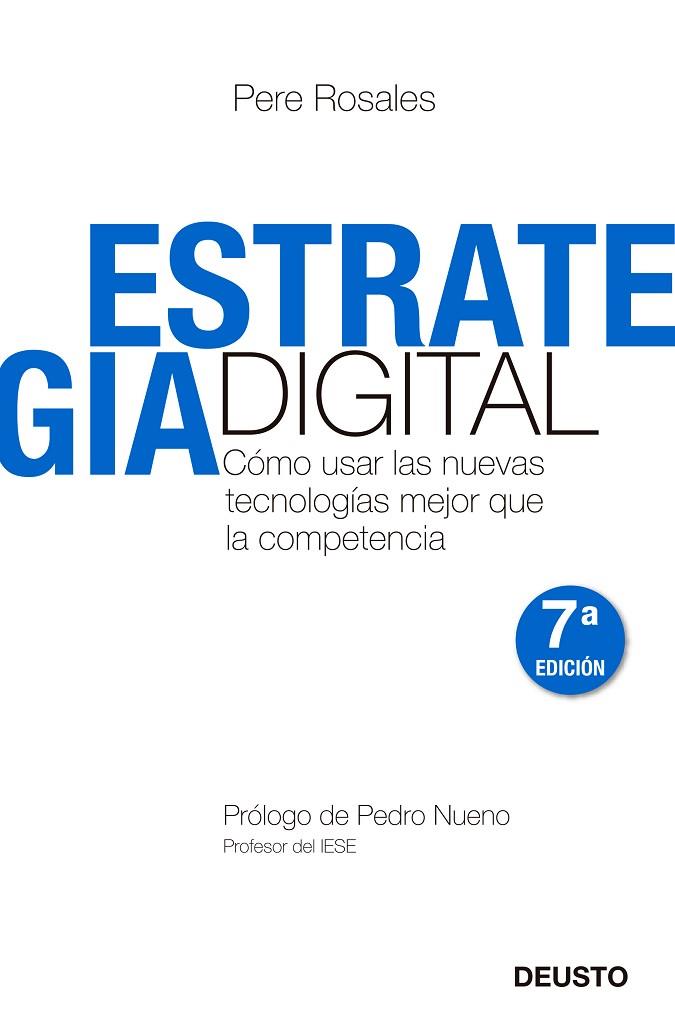 ESTRATEGIA DIGITAL. COMO USAR LAS NUEVAS TECNOLOGIAS MEJOR QUE LA COMPETENCIA | 9788423427673 | ROSALES,PERE