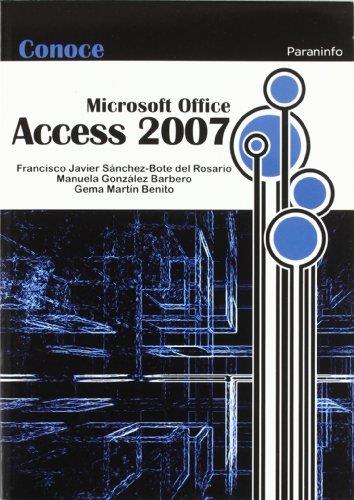 CONOCE ACCESS 2007 | 9788428331920 | GONZALEZ BARBERO,MANUELA SANCHEZ-BOTE DEL ROSARIO,FRANCISCO JAVIER MARTIN BENITO,GEMA