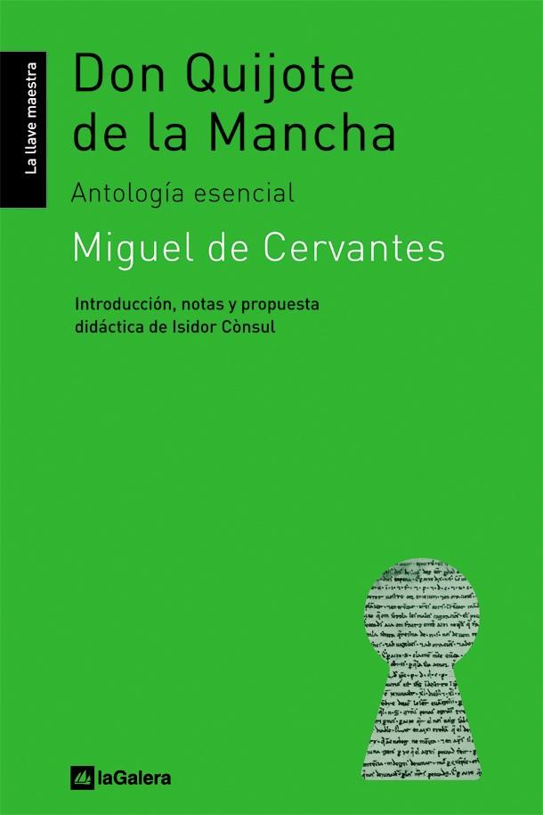 DON QUIJOTE DE LA MANCHA. ANTOLOGIA ESENCIAL (NOTAS I.CONSUL) | 9788424624606 | CERVANTES,MIGUEL DE