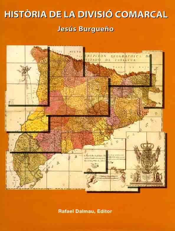 HISTORIA DE LA DIVISIO COMARCAL | 9788423206636 | BURGUEÑO,JESUS