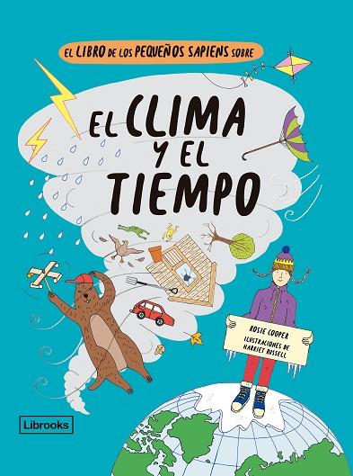 EL LIBRO DE LOS PEQUEÑOS SAPIENS SOBRE EL CLIMA Y EL TIEMPO | 9788412310153 | COOPER, ROSIE/RUSSELL, HARRIET