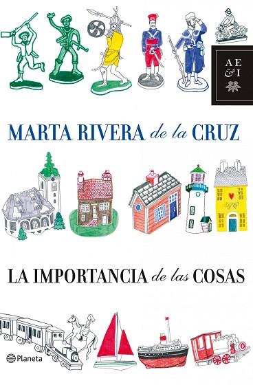 IMPORTANCIA DE LAS COSAS | 9788408085645 | RIVERA DE LA CRUZ,MARTA