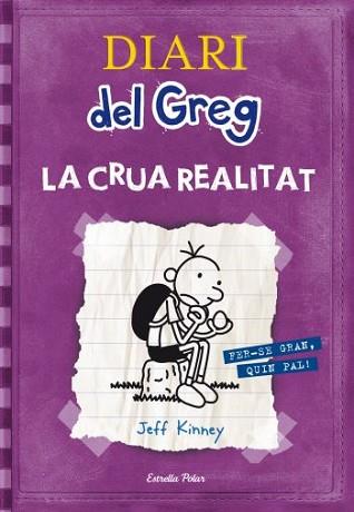 DIARI DEL GREG 5. LA CRUA REALITAT | 9788499323244 | KINNEY,JEFF