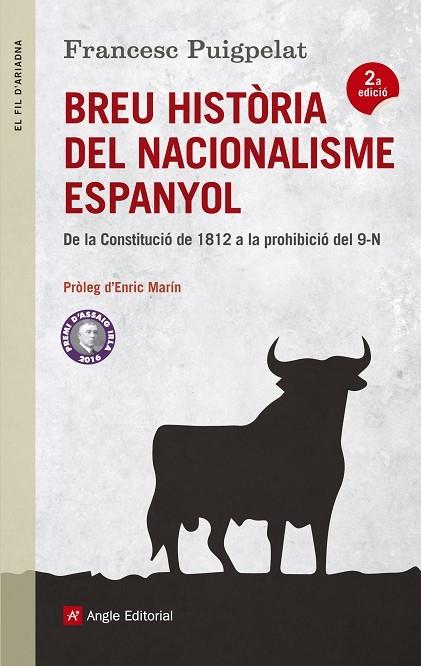 BREU HISTORIA DEL NACIONALISME ESPANYOL. DE LA CONSTITUCION DE 1812 A LA PROHIBICION DEL 9-N | 9788415307426 | PUIGPELAT,FRANCESC