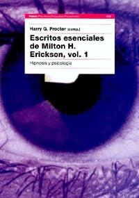 ESCRITOS ESENCIALES DE MILTON H. ERICKSON 1.HIPNOSIS Y PSICOLOGIA | 9788449310676 | PROCTER,HARRY G