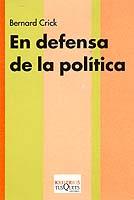 EN DEFENSA DE LA POLITICA | 9788483107362 | CRICK,BERNARD