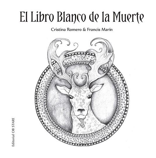 EL LIBRO BLANCO DE LA MUERTE | 9788418956072 | ROMERO MIRALLES, CRISTINA / MARÍN GONZÁLEZ, FRANCISCO